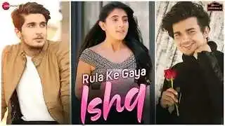   Rula Ke Gaya Ishq song 